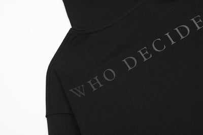 "Who Decides War" Hoodie