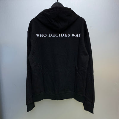 "Who Decides War" Hoodie