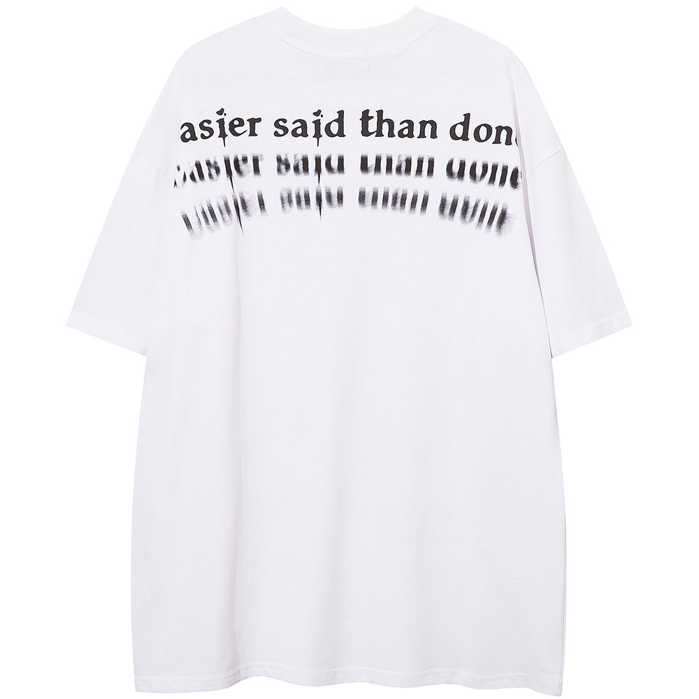 "Easier-Said-Than-Done" Tee