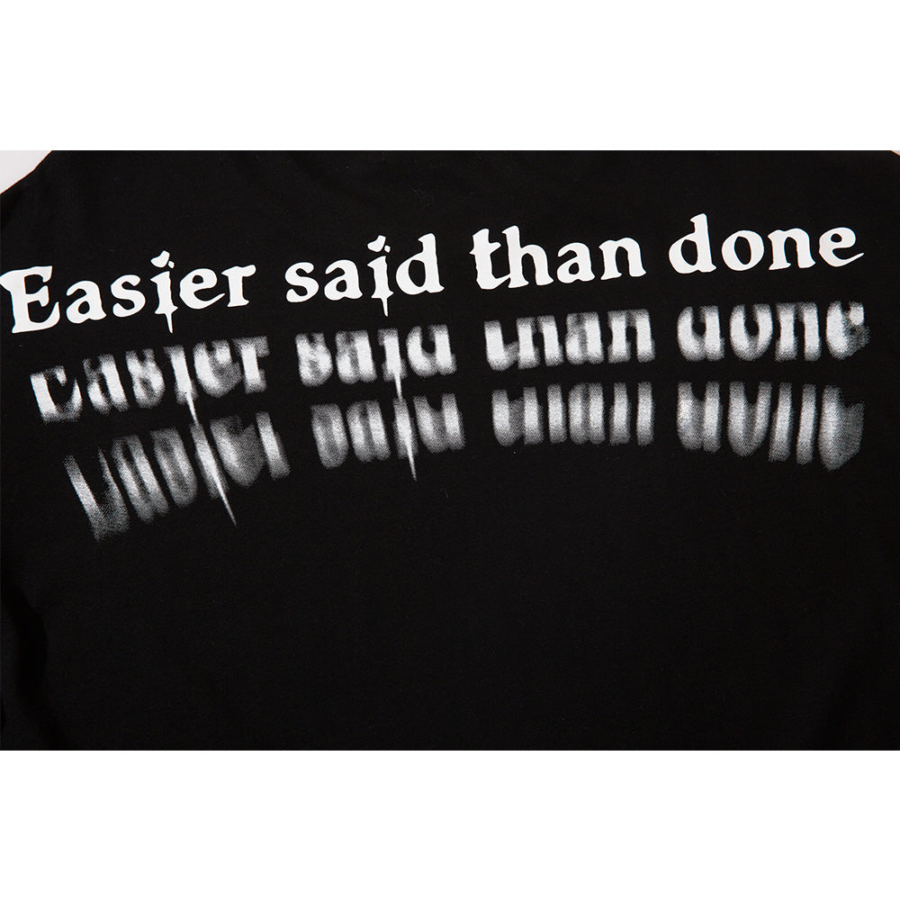 "Easier-Said-Than-Done" Tee